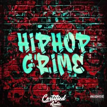 Certified Audio LLC Hip Hop Grime WAV-FANTASTiC