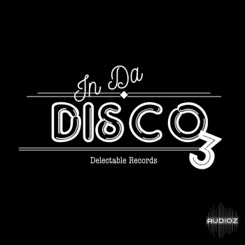 Delectable Records In Da Disco 3 WAV-FANTASTiC