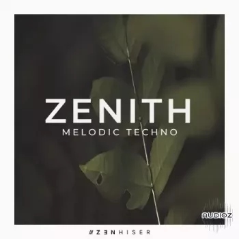Zenhiser Zenith Melodic Techno WAV-FANTASTiC