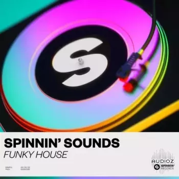 Spinnin’ Records Spinnin’ Sounds Funky House WAV Astra and Beatmaker Presets-FANTASTiC