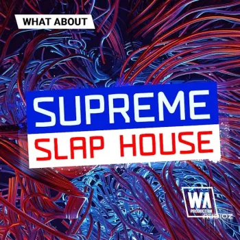 WA Production Supreme Slap House MULTiFORMAT