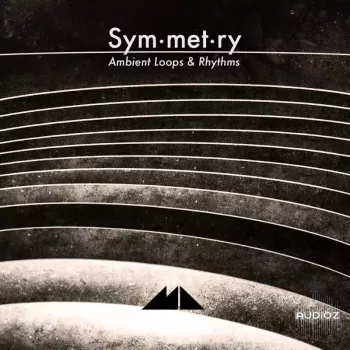 ModeAudio Symmetry Ambient Loops and Rhythms WAV-FANTASTiC