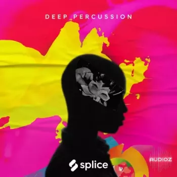 Splice Sessions Deep Percussion WAV-FANTASTiC