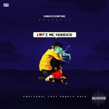 Sonics Empire Lofi Me Harder WAV MiDi-FANTASTiC