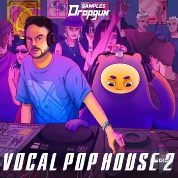 Dropgun Samples Vocal Pop House 2 WAV XFER RECORDS SERUM-FANTASTiC