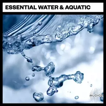 Big Room Sound Essential Water and Aquatic WAV-FANTASTiC