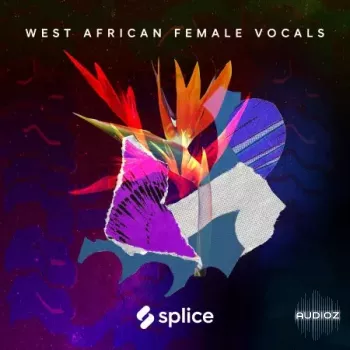 Splice Sessions West African Female Vocals WAV-FANTASTiC