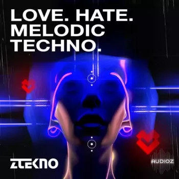 ZTEKNO Love Hate Melodic Techno WAV MiDi Arturia Pigments Presets-FANTASTiC