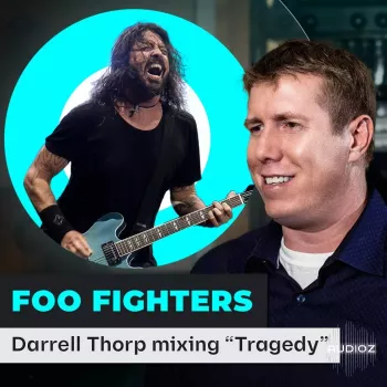 PUREMIX Darrell Thorp Mixing The Foo Fighters TUTORiAL