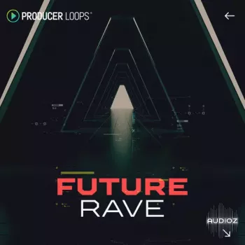 Producer Loops Future Rave MULTiFORMAT-DECiBEL