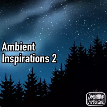 AudioFriend Ambient Inspirations 2 WAV-FANTASTiC