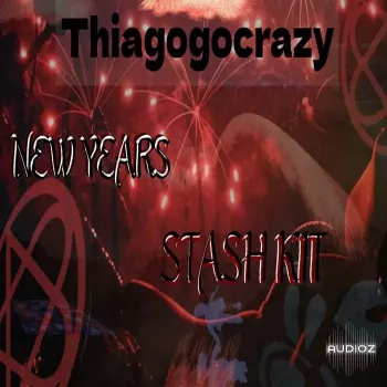 Thiagogocrazy New Years Stash Kit VOL 2 WAV MiDi XFER RECORDS SERUM-FANTASTiC