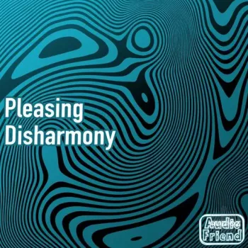 AudioFriend Pleasing Disharmony WAV-FANTASTiC