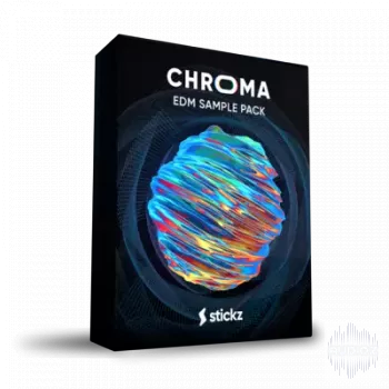 Stickz CHROMA Edm Sample Pack WAV MiDi-FANTASTiC