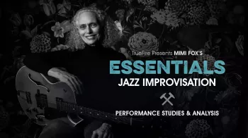Truefire Mimi Fox's Essentials: Jazz Improv Tutorial screenshot