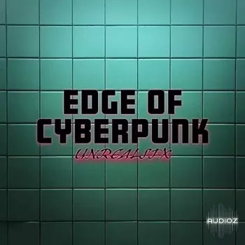 Unrealsfx Edge of Cyberpunk WAV-FANTASTiC