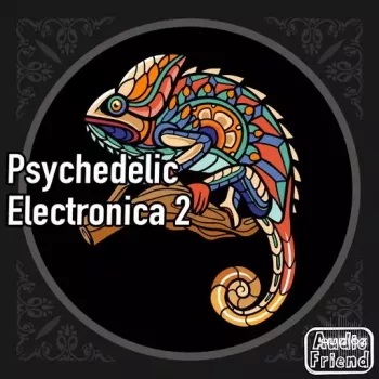 AudioFriend Psychedelic Electronica 2 WAV-FANTASTiC