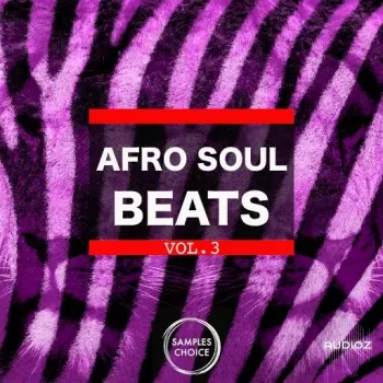 Samples Choice Afro Soul Beats Vol 3 WAV-FANTASTiC