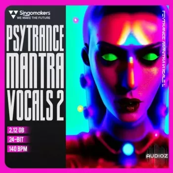 Singomakers Psytrance Mantra Vocals 2 MULTiFORMAT-FANTASTiC