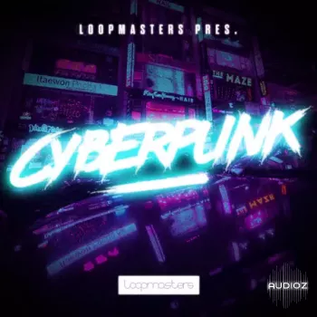 Loopmasters Cyberpunk MULTiFORMAT-FANTASTiC