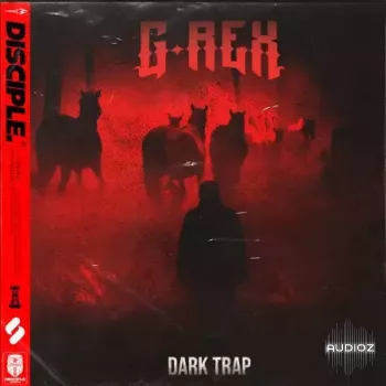 Disciple Samples G-REX Dark Trap WAV-FANTASTiC