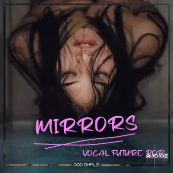 Odd Smpls Mirrors: Vocal Future Pop WAV-FANTASTiC