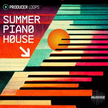 Producer Loops Summer Piano House MULTiFORMAT-FANTASTiC