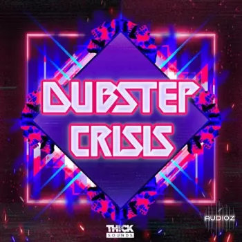 Thick Sounds Dubstep Crisis WAV MiDi XFER RECORDS SERUM-FANTASTiC