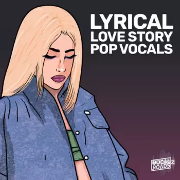 Vocal Roads Lyrical Love Story: Pop Vocals WAV MiDi-FANTASTiC