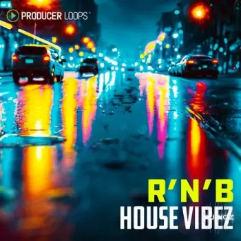 Producer Loops R&B House Vibez MULTiFORMAT-FANTASTiC