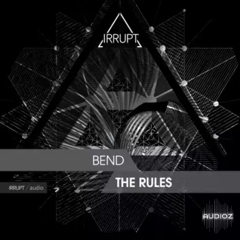 Irrupt Bend The Rules WAV-FANTASTiC