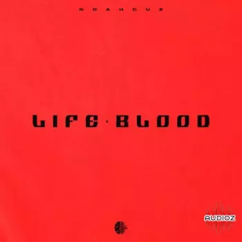 Noah Cuz Lifeblood (Drum Kit) WAV-FANTASTiC