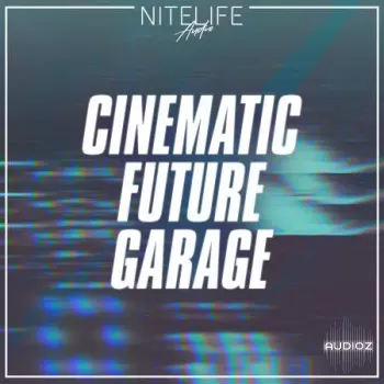 NITELIFE Audio Cinematic Future Garage WAV-FANTASTiC