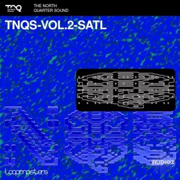 Loopmasters The North Quarter Sound Vol.2 Satl MULTiFORMAT