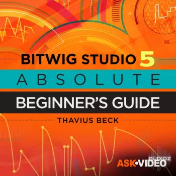Ask Video Bitwig Studio 101 Absolute Beginners Guide TUTORiAL-DECiBEL