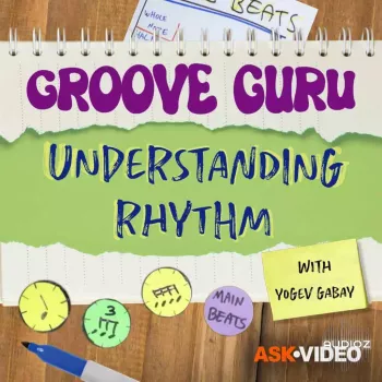 Ask Video Groove Guru 101 Understanding Rhythm TUTORiAL-DECiBEL screenshot
