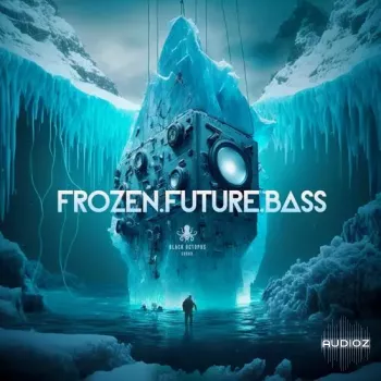Black Octopus Sound Frozen Future Bass WAV Serum-DECiBEL