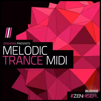 Zenhiser Melodic Trance Midi WAV MiDi
