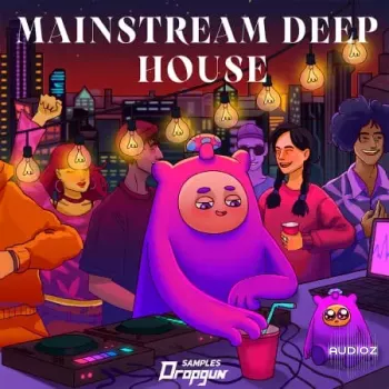 Dropgun Samples Mainstream Deep House WAV XFER RECORDS SERUM-FANTASTiC