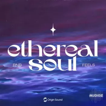 Origin Sound Ethereal Soul RNB Feels WAV ASTRA