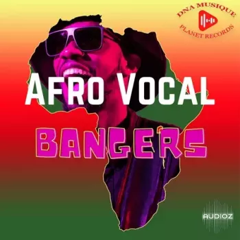 Dna Musique Planet Records Afro Vocal Bangers WAV-FANTASTiC
