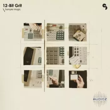 Sample Magic 12-Bit Grit WAV Beatmaker Presets-FANTASTiC