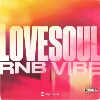 Origin Sound LOVESOUL RNB VIBE WAV-FANTASTiC