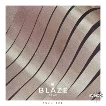 Zenhiser Blaze Trap WAV-FANTASTiC