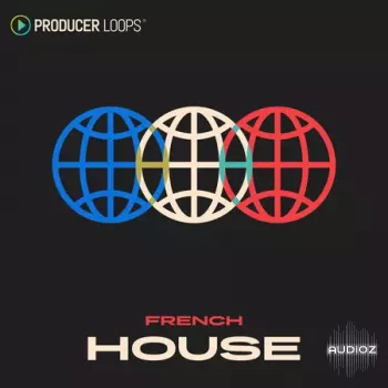 Producer Loops French House MULTiFORMAT-FANTASTiC