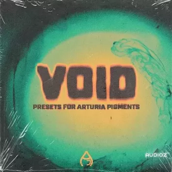 Audio Juice Void (Pigments Bank)-FANTASTiC