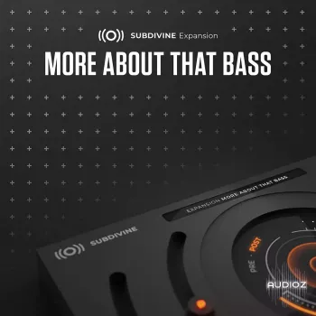 Diginoiz More About That Bass 1 Subdivine Expansion WIN