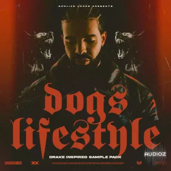Godlike Loops Dogs Lifestyle – Inspired by Drake WAV