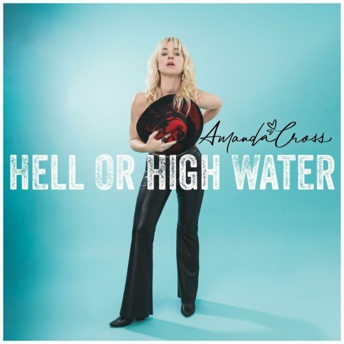 Amanda Cross – Hell or High Water (2023)