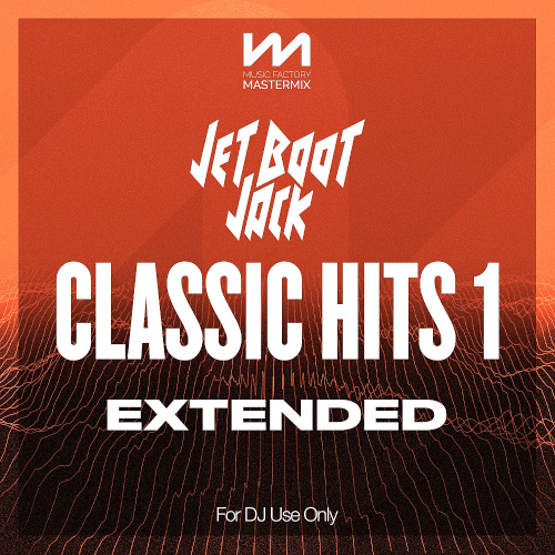 Mastermix Jet Boot Jack Classic Hits 1 Extended (2023)